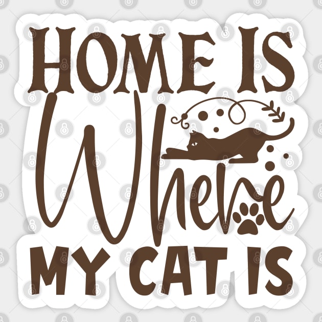 Home is where my cat is Sticker by P-ashion Tee